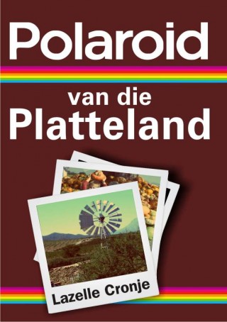 Polaroid-van-die-Platteland.jpg